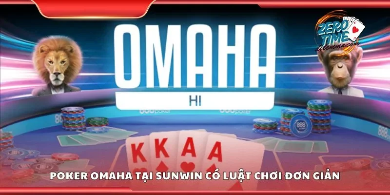 Poker omaha tại Sunwin có luật chơi đơn giản